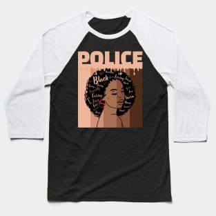 Black Women Police Afro Melanin of Black History Month Baseball T-Shirt